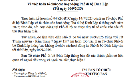 THÔNG BÁO Về việc hoãn tổ chức các hoạt động Phố đi bộ Đình Lập (Tối ngày 06/9/2025)